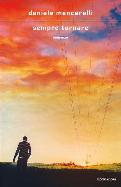 DANIELE MENCARELLI presenta "Sempre tornare" - Mondadori