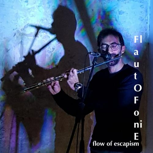 Flautofonie - flow of escapism