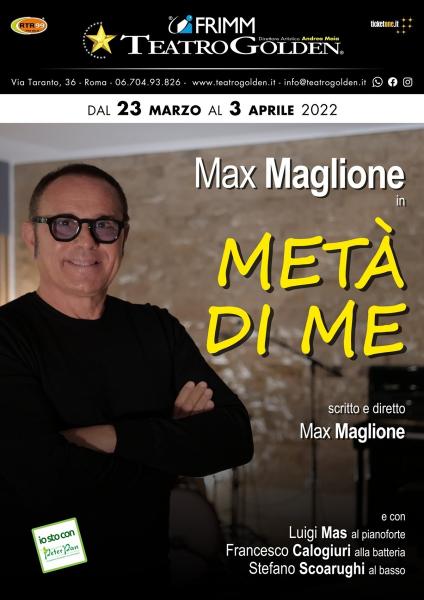 Arriva Max Maglione con lo show "Metà di me Tour 2022"
