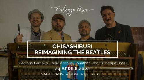 Ohisashiburi – Reimagining the Beatles