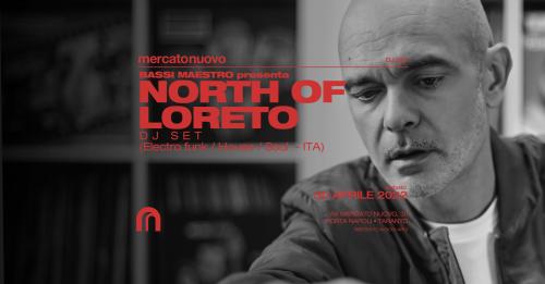 Bassi Maestro presenta NORTH OF LORETO