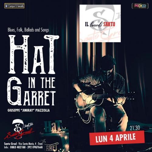 ' Il lunedi Santo' presenta "HaT in the Garret"Giuseppe “JimiRay” Piazzolla live a Trani