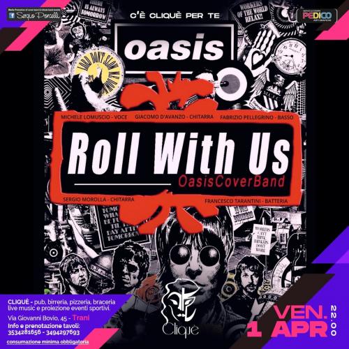 Roll With Us - OASIS Tribute live a Trani