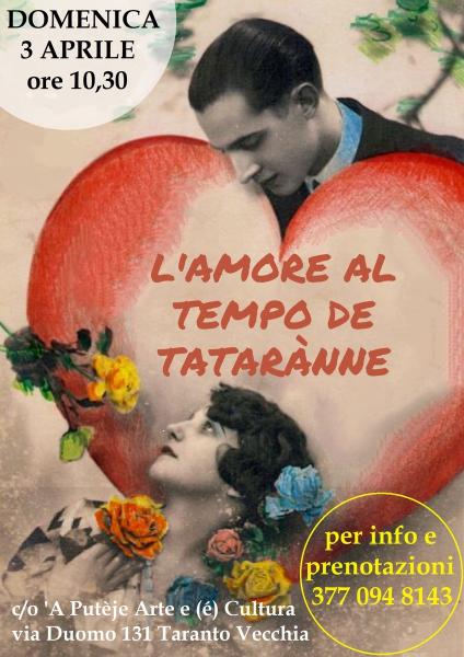 “L'AMORE AL TEMPO DE TATARÀNNE” storie, aneddoti, canti e tradizioni