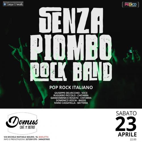 Senza Piombo - Rock Band live a Barletta Domus