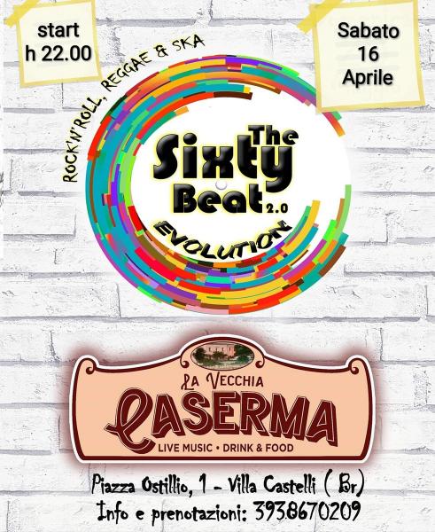 The Sixty Beat 2.0 EVOLUTION #LIVE@La Vecchia Caserma-Villa Castelli (Br)