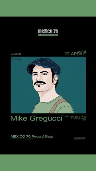 Mike Gregucci Live Mexico70