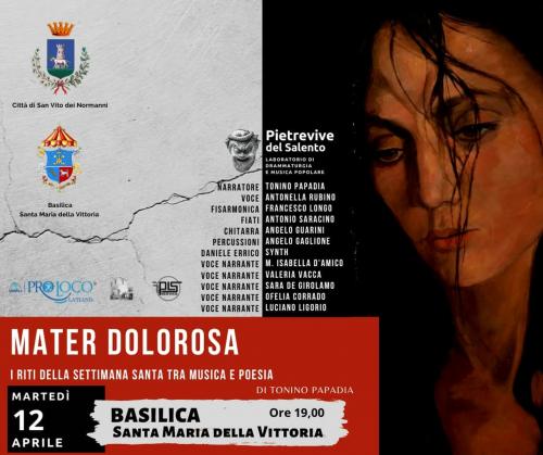 Pietrevive del Salento in MATER DOLOROSA. I riti della settimana Santa tra musica e poesia.