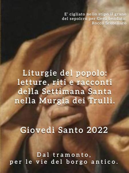 LITURGIE del POPOLO: LETTURE, RITI e RACCONTI della SETTIMANA SANTA nella MURGIA dei TRULLI