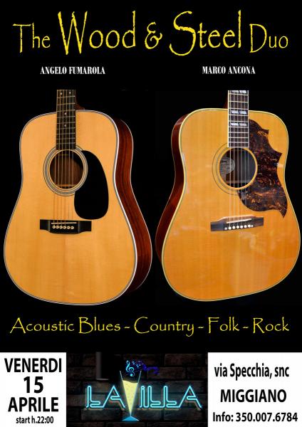 INAUGURAZIONE LIVE @ LA VILLA - Miggiano /// The Wood & Steel Acoustic Duo in concerto ///