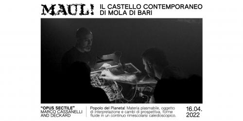 OPUS SECTILE - LIVE SET di MARCO CASSANELLI AND DECKARD al MAUL!