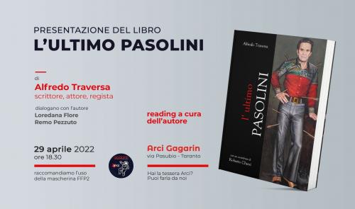Presentazione Libro Alfredo Traversa - L'ultimo Pasolini