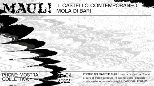 PHONÉ, la mostra collettiva sul suono dal 29 aprile al MAUL!