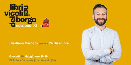 Cristiano Carriero presenta 24 Dicembre