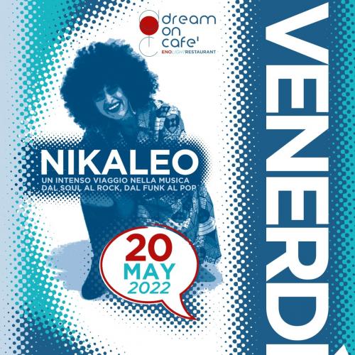 NIKALEO _ IL VENERDÌ LIVE DREAMONCAFE'