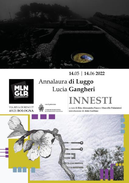 Annalaura di Luggo & Lucia Gangheri / INNESTI