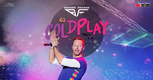 42 Coldplay Tribute Show by Broken Frames