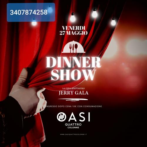 la Cena spettacolo di Gerry Gala all'Oasi 4 Colonne di Nardò