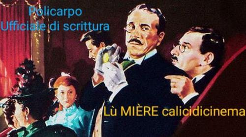 Lù MIÈRE Calicidicinema. "Policarpo Ufficiale di scrittura"