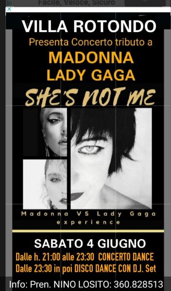 VILLA ROTONDO presenta un gran concerto trbuto  a "MADONNA" e "LADY GAGA  con la Tribute Band "SHE'S NOT ME" Sabato 4 Giugno 2022.