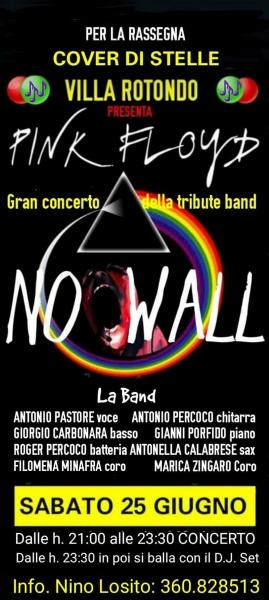 VILLA ROTONDO presenta gran concerto tributo ai PINK FLOYD con i "NO WALL" a seguire D.J. Set di Pasquale Dioguardi -  Sabato 25 Giugno h. 21:00
