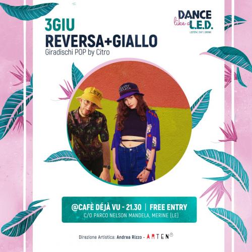 Dance Like a L.E.D.: ReVersa+Giallo in concerto