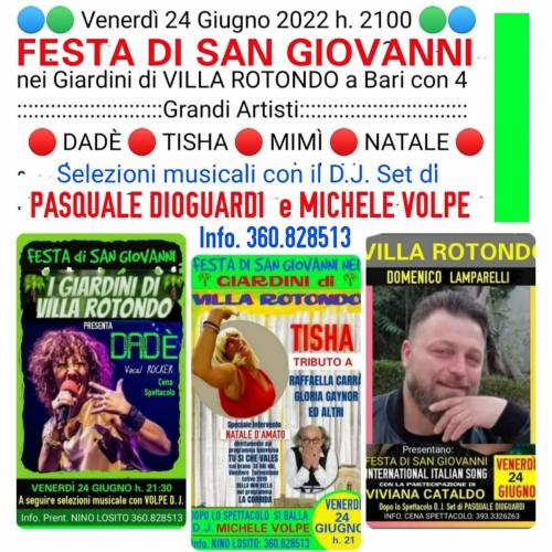 Festa di San Giovanni nei verdi giardini di VILLA ROTONDO con DADE' - TISHA - MIMI' - NATALE  Venerdi 24 Giugno 2022 h. 21