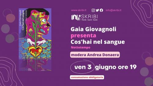 Skribi presenta Cos'hai nel sangue di Gaia Giovagnoli