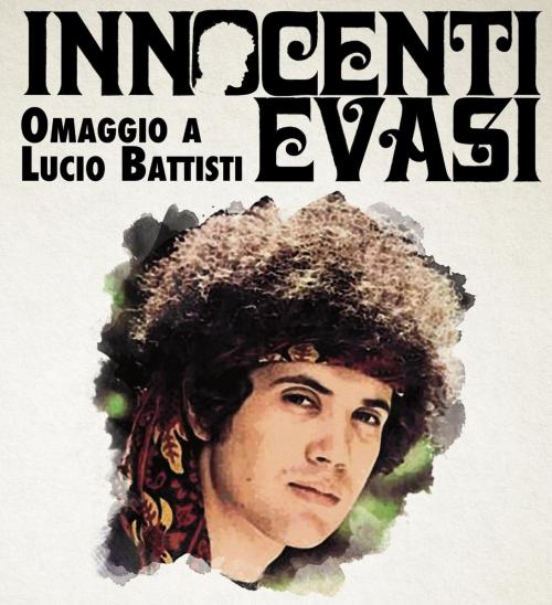 Innocenti Evasi Omaggio a Lucio Battisti Live at GRELE’ Food & Sound