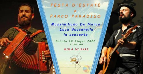 Festa d'estate con Massimiliano De Marco e Luca Buccarella e Parco Paradiso