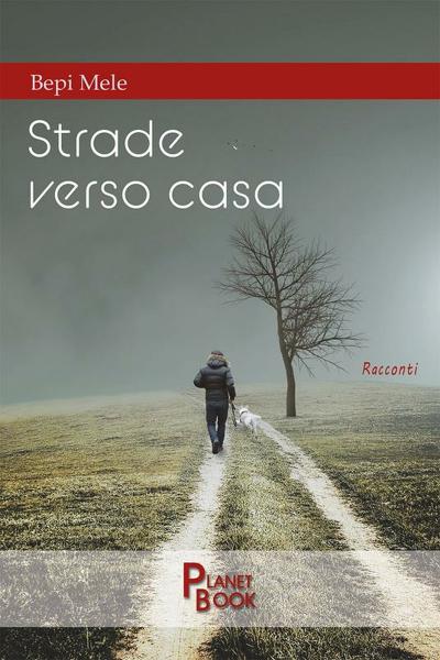 “Strade verso casa”, BEPI MELE ospite di VIAGGI LETTERARI NEL BORGO