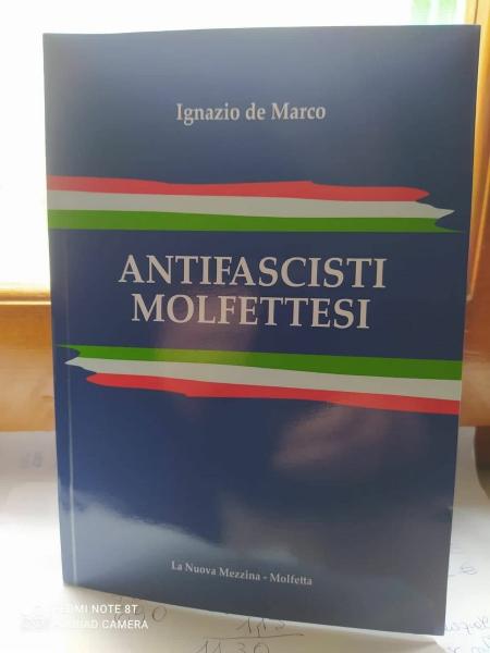 Ignazio de Marco “Antifascisti molfettesi” La Libreria Il Ghigno