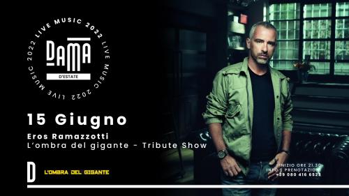 L'ombra del gigante - Eros Ramazzotti Tribute Show