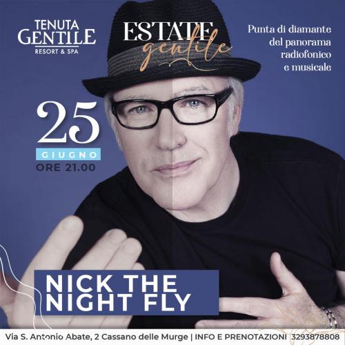 NICK THE NIGHT FLY Rassegna "Estate Gentile"