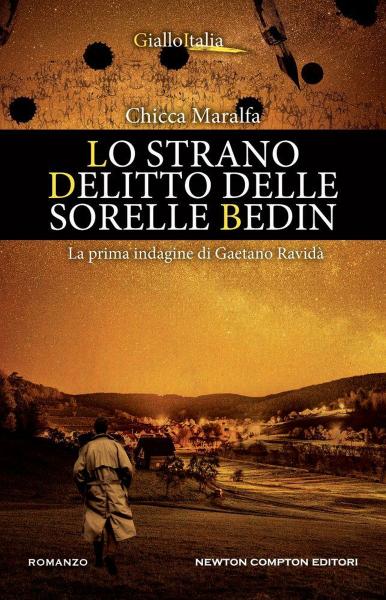 Chicca Maralfa presenta “Lo strano delitto delle sorelle Bedin. La prima indagine di Gaetano Ravidà”