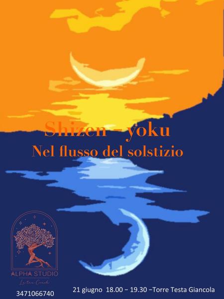 Shizen -Yoku. Nel  Flusso del Solstizio
