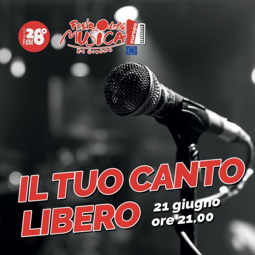 Il Tuo Canto Libero alla Festa della Musica