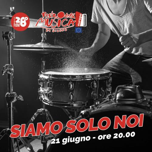Siamo solo Noi alla Festa della Musica