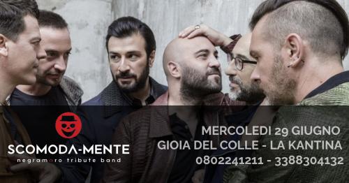 CENA SPETTACOLO CON I NEGRAMARO - Scomoda-Mente Tribute Band