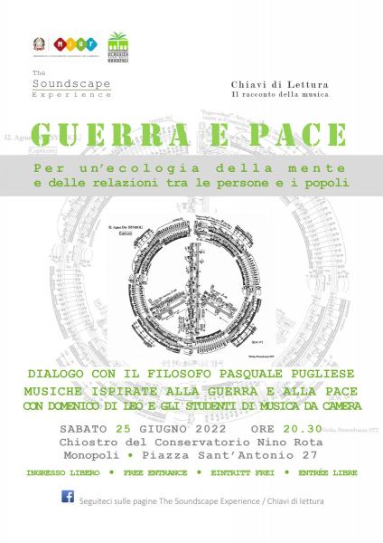 Guerra e Pace/Guerra o Pace. Per un’ecologia della mente e delle relazioni tra le persone e i popoli. Dialogando tra musica e parole con Pasquale Pugliese (filosofo, autore ed educatore)