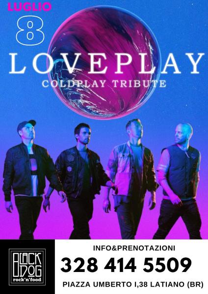 Loveplay - Coldplay Tribute - Black Dog Rocknfood