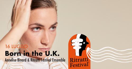 Ritratti Festival 2022 ⦿ Born in the U.K.