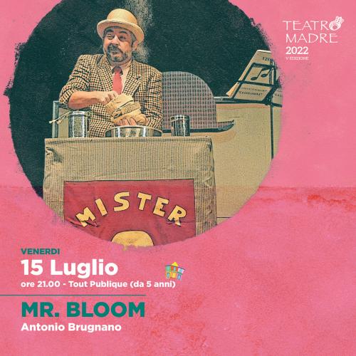 Mr. Bloom - Teatro Madre Festival
