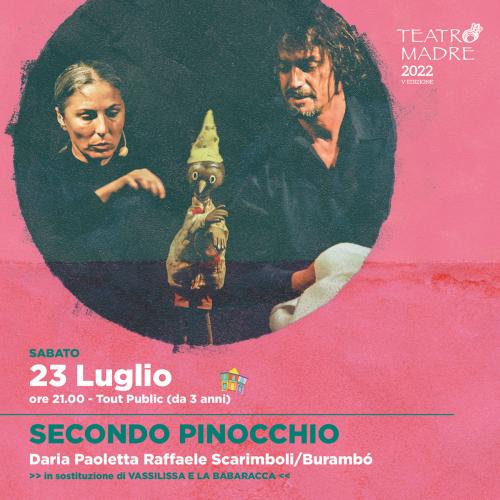 Secondo Pinocchio (in sostituzione di Vassilissa e la Babaracca)