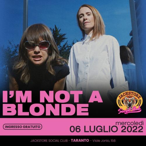 I'M NOT A BLONDE Live | Jackstore Social Club