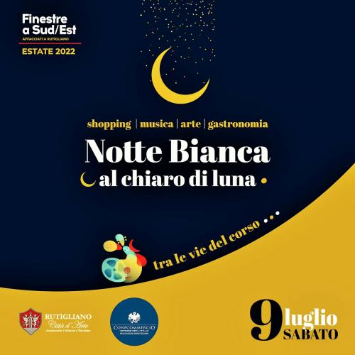 NOTTE BIANCA al chiaro di Luna: Shopping - Musica - Arte - Gastronomia