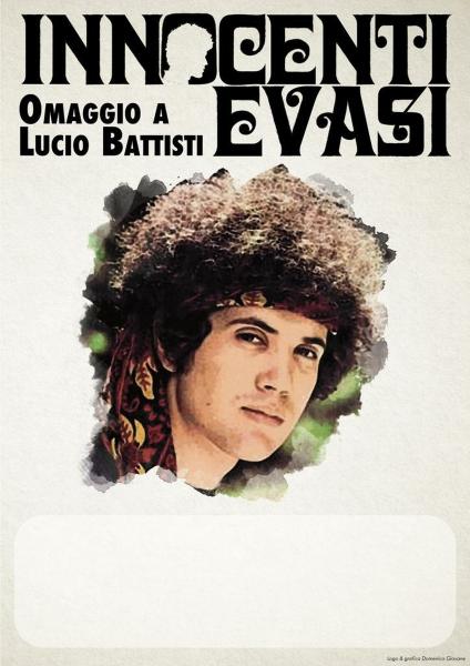 Innocenti Evasi Omaggio a Lucio Battisti