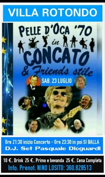 Il grande ritorno della Band "PELLE D'OCA '70 in CONCATO & Friends stile" - Sabato 23 Luglio h. 21:00 nei giardini di VILLA ROTONDO Bari.