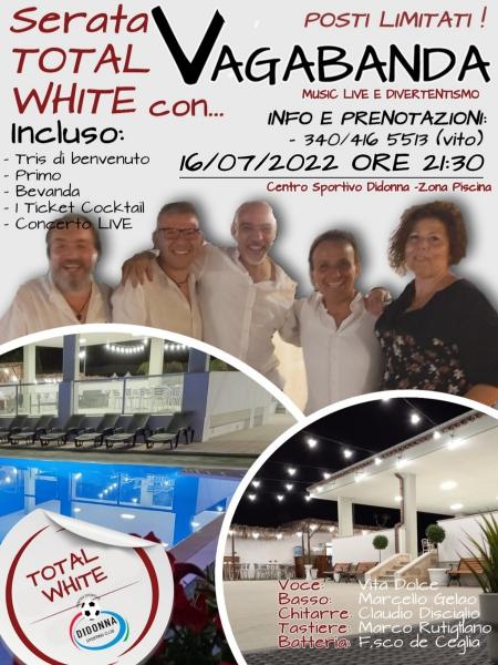 Serata "TOTAL WHITE " con i VAGABANDA