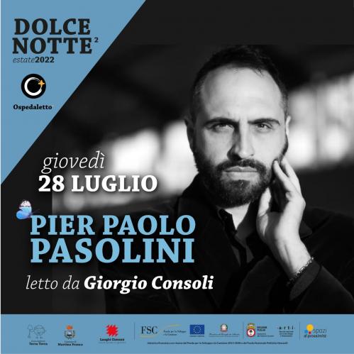 Pier Paolo Pasolini letto da Giorgio Consoli - Dolce Notte